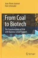 From coal to biotech : the transformation of DSM with business school support /