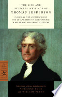 The life and selected writings of Thomas Jefferson /