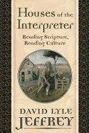 Houses of the interpreter : reading scripture, reading culture /