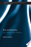 Eros and economy. Jung, Deleuze, sexual difference /