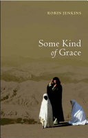 Some kind of grace /