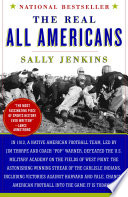 The real all Americans : the team that changed a game, a people, a nation /