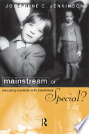 Mainstream or special? : educating students with disabilities /