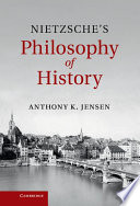Nietzsche's philosophy of history /