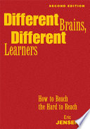 Different brains, different learners : how to reach the hard to reach /