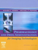 Pharmacology and drug administration for imaging technologists /