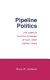 Pipeline politics : the complex political economy of East-West energy trade /