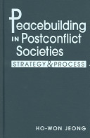 Peacebuilding in postconflict societies : strategy and process /