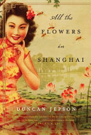 All the flowers in Shanghai /