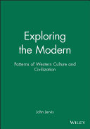 Exploring the modern : patterns of Western culture and civilization /