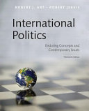 International politics : enduring concepts and contemporary issues /