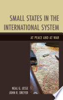 Small states in the international system : at peace and at war /