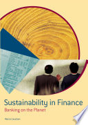 Sustainability in finance : banking on the planet /