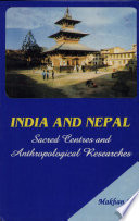 India and Nepal : sacred centres and anthropological researches /