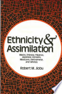 Ethnicity and assimilation /