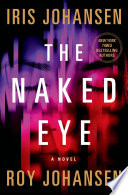 The naked eye : a novel /