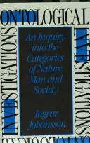 Ontological investigations : an inquiry into the categories of nature, man and society /