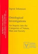 Ontological investigations : an inquiry into the categories of nature, man and society /