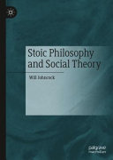 Stoic philosophy and social theory /