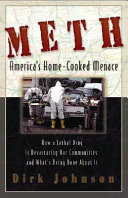 Meth : the home-cooked menace /