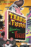 Travis & Freddy's adventures in Vegas /