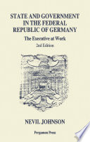 State and government in the Federal Republic of Germany : the executive at work /