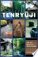 Tenryuji : life and spirit of a Kyoto garden /