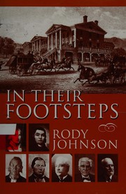 In their footsteps : explorers, warriors, capitalists, and politicians of West Virginia /