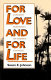 For love and for life : intimate portraits of lesbian couples /