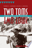 Two Toms : lessons from a Shoshone doctor /