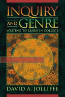 Inquiry and genre : writing to learn in college /