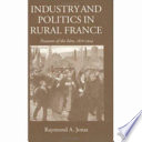 Industry and politics in rural France : peasants of the Isère, 1870-1914 /
