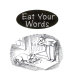 Eat Your Words : a fascinating look at the language of food /