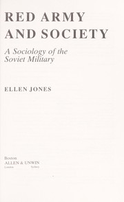 Red Army and society : a sociology of the Soviet military /