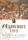 Agincourt 1415 : battlefield guide /