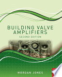 Building valve amplifiers /