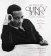 The complete Quincy Jones : my journey & passions /