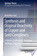 Synthesis and original reactivity of copper and gold complexes : [beta]-bond coordination, oxidative addition, migratory insertion /