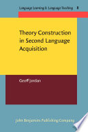 Theory construction in second language acquisition