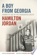 A boy from Georgia : coming of age in the segregated South /