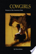 Cowgirls : women of the American West /