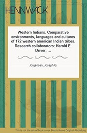 Western Indians : comparative environments, languages, and cultures of 172 wastern American Indian tribes /