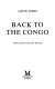 Back to the Congo /