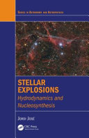 Stellar explosions : hydrodynamics and nucleosynthesis /