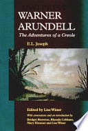 Warner Arundell : the adventures of a creole /
