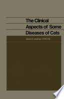 The clinical aspects of some diseases of cats /