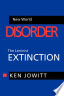 New world disorder : the Leninist extinction /