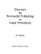 Directory for successful publishing in legal periodicals /