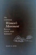 The Chinese women's movement between state and market /