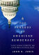 The paradox of American democracy : elites, special interests, and the betrayal of public trust /